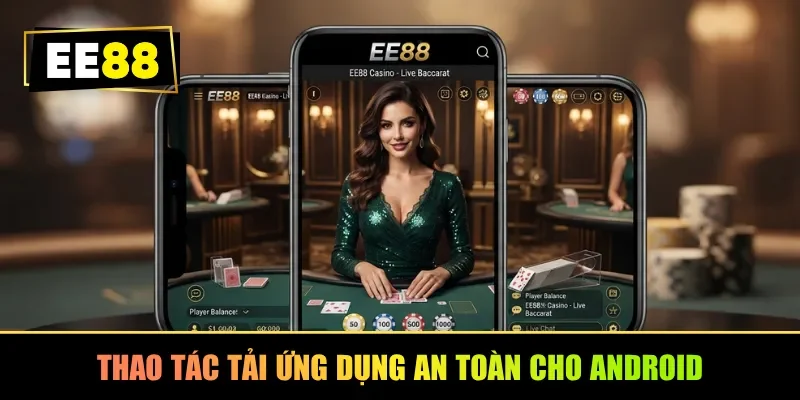 Thao tác tải ứng dụng an toàn cho Android